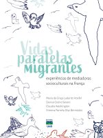 VIDAS PARALELAS MIGRANTES EXPERIÊNCIAS DE MEDIADORAS SOCIOCULTURAIS NA FRANÇA