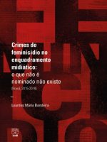 CRIMES DE FEMINICÍDIO NO ENQUADRAMENTO MIDIÁTICO: O QUE NÃO É NOMINADO NÃO EXISTE BRASIL, (2015 - 2018)