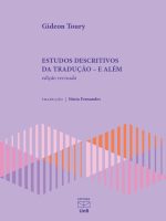 ESTUDOS DESCRITIVOS DA TRADUÇÃO - E ALÉM EDIÇÃO REVISADA