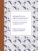 MIGRANTES DA DESCOLONIZAÇÃO PORTUGUESES E LUSO-ANGOLANOS NO BRASIL (1974-1977)